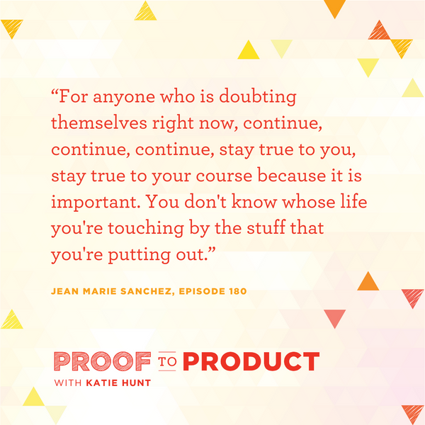 Proof To Product Podcast with Jean Marie Sanchez