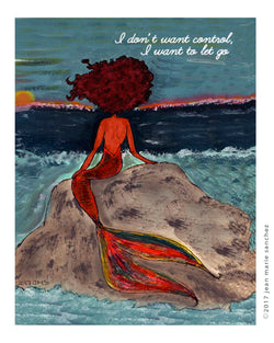 Mermaid - I Don't Want Control - Art Print